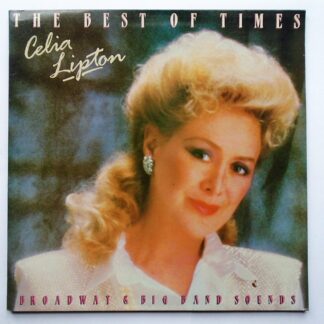 Celia Lipton The Best Of Times LP Premier CLLP1001 EX/EX 1986