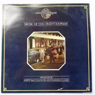 Andy McCullough & Barrie Guard Music Of The Orient Exress LP Audiotrax ATXLP03 EX/EX 1984 with booklet