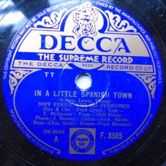 Miff Ferrie In A Little Spanish Town 78 Decca F8505 VG 1950s 10-Inch 78rpm shellac single
