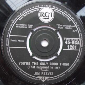 Jim Reeves You're The Only Good Thing 7" RCA RCA1261 VG 1960
