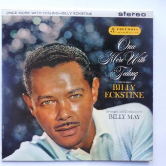 Billy Eckstine Once More With Feeling LP Columbia SCX3322 EX/VG 1960 vinyl is near mint, sleeve is heavily rubbed on spine where most of text is removed, there is small handwritten number on rear of sleeve