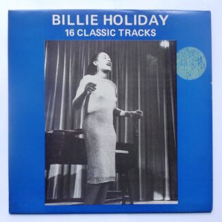 Billie Holiday 16 Classic Tracks LP MCA MCL1688 EX/EX 1982 circle on front of sleeve caused by sticker removal
