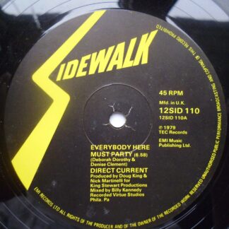 Direct Current Everybody Here Must Party 12" Sidewalk 12SID110 EX 1979 12 inch, Sidewalk company sleeve is VG