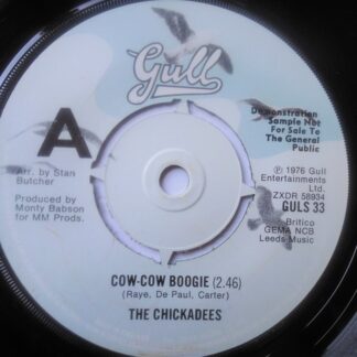 Chickadees Cow Cow Boogie 7" Gull GULS33 EX 1976 demo