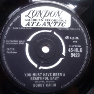Bobby Darin You Must Have Been A Beautiful Baby 7" London HLK9069 EX 1961