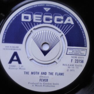 Fever The Moth And The Flame 7" Decca F23156 G 1971 there is audible scratch on side one