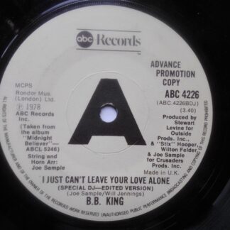 BB King I Just Can't Leave Your Love Alone 7" ABC ABC4226 EX 1978