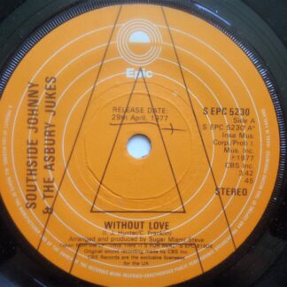 Southside Johnny & Asbury Dukes Without Love 7" Epic SEPC5230 EX 1977 demo