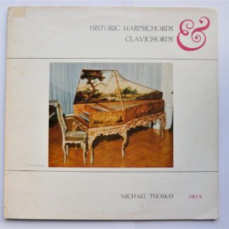 Michael Thomas Historic Harpsichords & Clavichords LP Oryx 1725 EX/VG 1960s