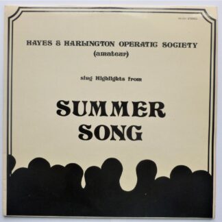 Hayes & Harlington Operatic Society Sing Highlights From Summer Song LP HH001 EX/VG 1974