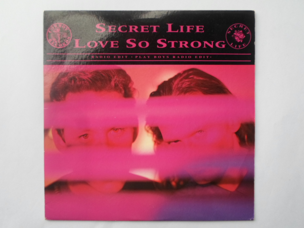 Secret Life Love So Strong Radio Edit 7" Cowboy 7RODEO18 EX/EX 1993 picture sleeve