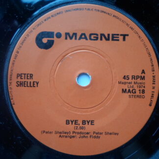 Peter Shelley Bye Bye 7" Magnet MAG18 EX 1974
