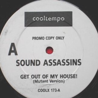 Sound Assassins Get Out Of My House Mutant Version 12" Cooltempo COOLX 173 EX 1990s 12 inch, DJ copy