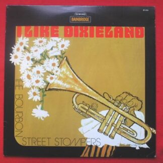 Bourbon Street Stompers I Like Dixieland LP Bainbridge BT1019 EX/EX 1980 Italian pressing