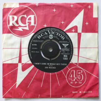 Jim Reeves I Won't Come In While He's There 7" RCA Victor RCA1563 EX 1966