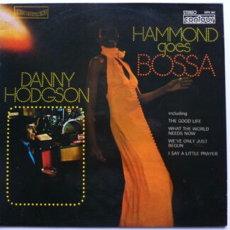 Danny Hodgson Hammond Goes Bossa LP Contour 2870364 EX/EX 1974