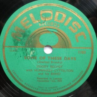 Sidney Bechet Some Of These Days 10" Melodisc 1103 VG+ 1949 10 inch 80rpm single, US pressing, Edison diamond discs, there light sticker marks on labels