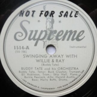 Buddy Tate Swinging Away With Willie And Ray 78 Supreme 1514 EX 1940s 10" 78rpm single, US pressing, b-side vocal by Dick Barrow