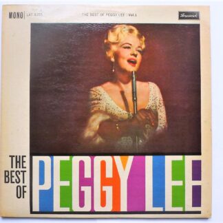 Peggy Lee The Best Of Peggy Lee Vol 1 LP Brunswick LAT8355 EX/VG 1957 sleeve is VG because 2cm missing from top rear flipback