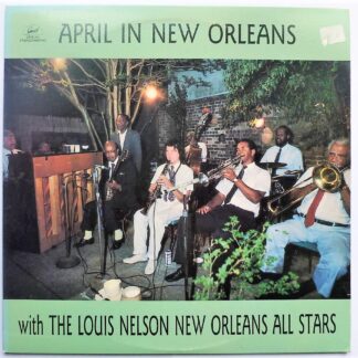 Louis Nelson New Orleans All Stars April In New Orleans LP GHB GHB241 EX/VG 1988 US pressing with insert