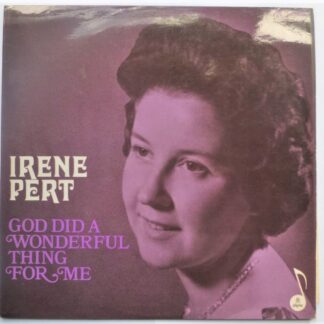 Irene Pert God Did A Wonderful Thing For Me LP Pilgrim KLP36 EX/VG 1970