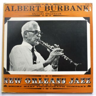 Albert Burbank New Orleans Jazz LP Smokey Mary SM1969 EX/VG 1960s sleeve is VG due to small sticker mark at top right corner