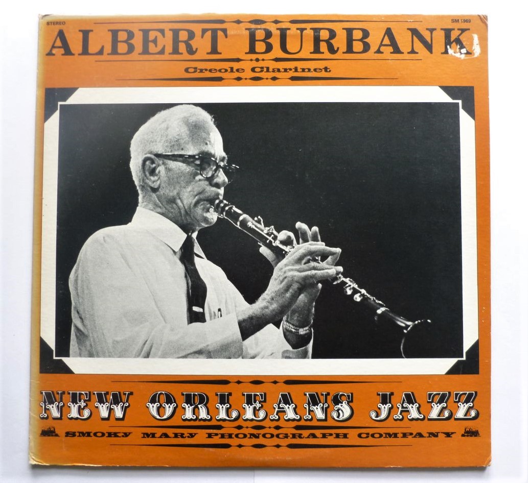 Albert Burbank New Orleans Jazz LP Smokey Mary SM1969 EX/VG 1960s sleeve is VG due to small sticker mark at top right corner