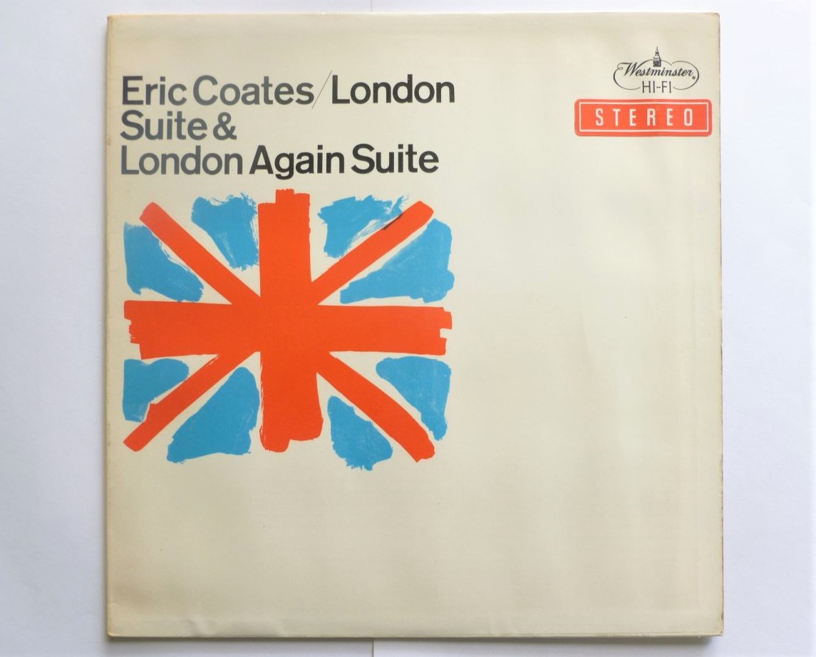 Eric Coates London Suite & London Again Suite LP Westminster WPS103 VG/VG 1960s sleeve has small writing on rear