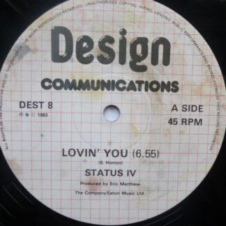 Status IV Lovin You 12" Design DEST8 EX 1983 12 inch