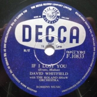 David Whitfield If I Lost You 78 Decca F10833 VG 1950s 10" 78rpm single