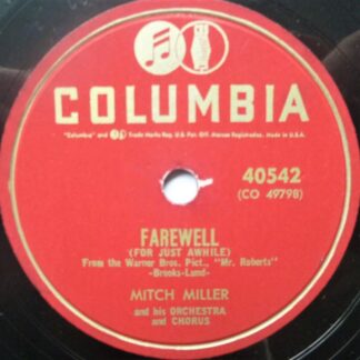 Mitch Miller Farewell 78 Columbia 40542 EX 1940s 10" 78rpm single, b-side by Jo Stafford & David Hughes