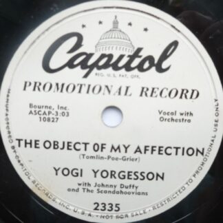 Yogi Yorgesson The Object Of My Affection 78 Capitol 2335 EX 1940s 10" 78rpm single, US pressing, promo