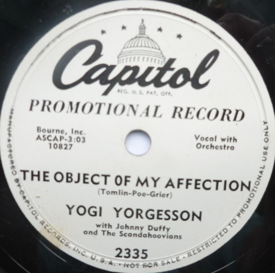 Yogi Yorgesson The Object Of My Affection 78 Capitol 2335 EX 1940s 10" 78rpm single, US pressing, promo