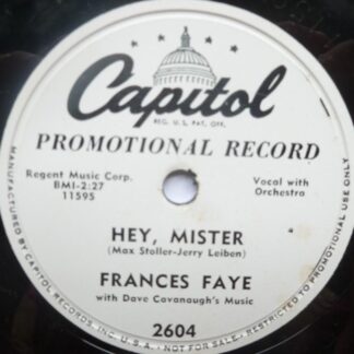 Francis Faye Hey Mister 78 Capitol 2604 EX 1950s 10" 78rpm single, US pressing, promo