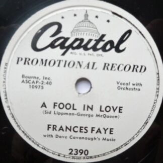 Francis Faye A Fool In Love 78 Capitol 2390 VG 1950s 10" 78rpm single, US pressing, promo