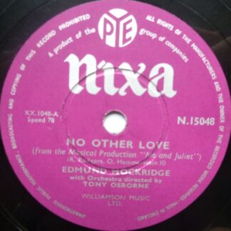 Edmund Hockridge No Other Love 78 Pye Nixa N15048 EX 1950s 10" 78rpm vinyl single