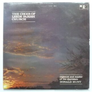 Choir Of Leeds Parish Church The Leeds Parish Church Choir LP Morgan MR113P EX/VG 1968 sleeve is signed on rear to a Professor with best wishes Anthony Cooke (assistant organist)