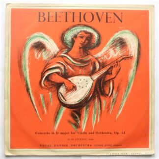 Alan Loveday Beethoven Violin Concerto In D Major LP Classics Club X2502 EX/EX 1960s