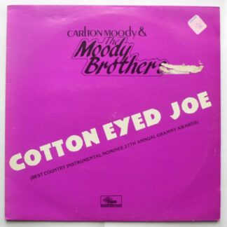 Carlton Moody Cotton-Eyed Joe LP Sundown SDLP032 EX/EX 1986 with The Moody Brothers