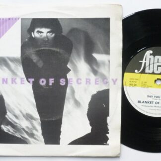 Blanket Of Secrecy Say You Will 7" F-Beat XX24 EX/VG 1982 picture sleeve
