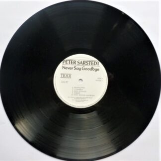 Peter Sarstedt Never Say Goodbye - RECORD ONLY NO SLEEVE LP Trax PETER1 1987 RECORD ONLY - SLEEVE IS MISSING