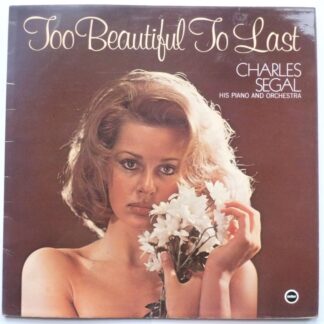 Charles Segal Too Beautiful To Last LP Ember SE8021 EX/EX 1973