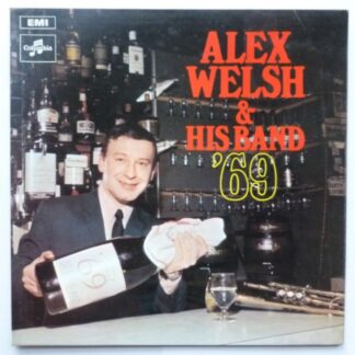 Alex Welsh Alex Welsh & His Band 69 - SLEEVE ONLY NO RECORD LP Columbia SX6333 /EX 1969 SLEEVE ONLY - NO RECORD, there is large handwritten D on rear