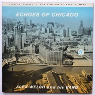 Alex Welsh Echoes Of Chicago - SLEEVE ONLY NO RECORD LP Columbia 33SX1429 /VG 1962 SLEEVE ONLY - NO RECORD