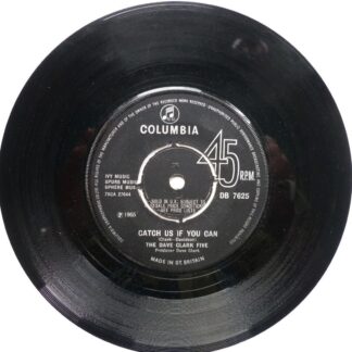 Dave Clark Five Catch Us If You Can 7" Columbia DB7625 EX 1965