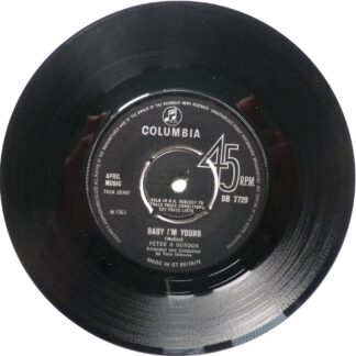 Peter & Gordon Baby I'm Yours 7" Columbia DB7729 VG 1965