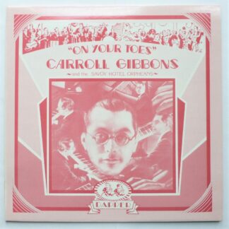 Carroll Gibbons On Your Toes LP Dapper SCSD01 EX/EX 1980s French pressing