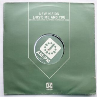 New Vision Just Me And You Vocal Mix 12" AMPM 12AMPMX128 EX/VG 1999 12 inch in picture sleeve, sleeve is quite wavy