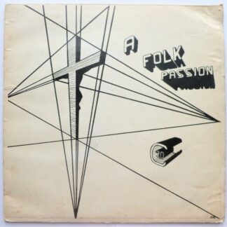 Cambridge Twentieth Century Church Light Music Group A Folk Passion LP County COUNLP160-161 VG/VG 1970 with booklet, words and music by Michael Colley & John Lockley, vinyl has a fingernail mark on side two