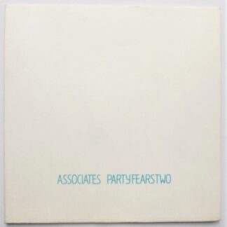 Associates Party Fears Two - PICTURE SLEEVE ONLY 7" WEA ASC1 EX 1982 PICTURE SLEEVE ONLY - NO RECORD INCLUDED
